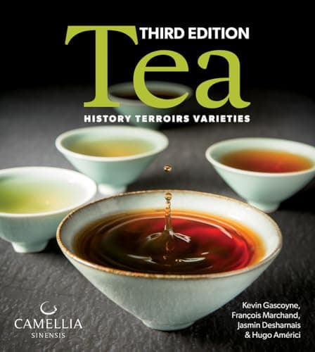 Tea: History, Terroirs, Varieties